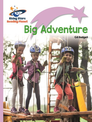 cover image of Reading Planet--Big Adventure--Lilac Plus